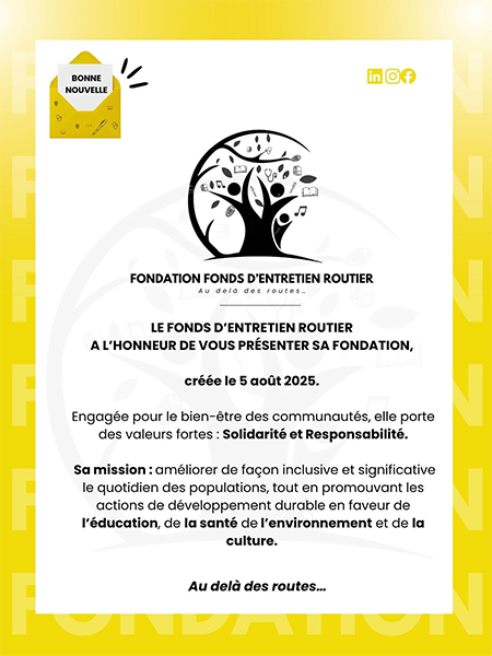 NOUVEAUTÉ : LANCEMENT OFFICIEL DE LA FONDATION FONDS D’ENTRETIEN ROUTIER